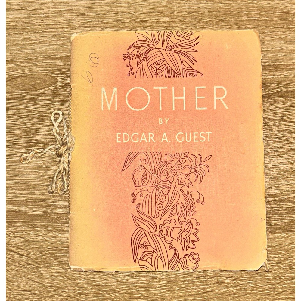 Antique 1925 Mother Edgar A Guest Poetry Book Cord Tied Booklet Reilly Lee Rare